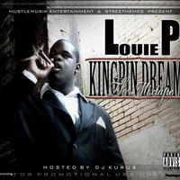 Kingpin Dreams by Louie P