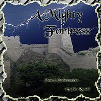 A Mighty Fortress by John M Randall