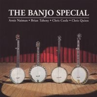 The Banjo Special  by Arnie Naiman, Chris Coole, Chris Quinn, Brian Taheny