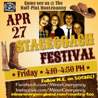 M.E. gone COUNTRY at Stagecoach Festival  FRI APR 27th