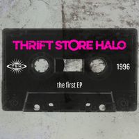 1996 - The First EP by Thrift Store Halo
