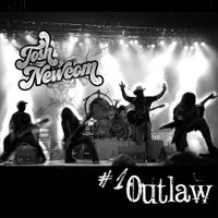 #1 Outlaw (Single) by Josh Newcom