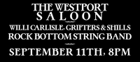 Rock Bottom String Band, Grifters & Shills, Willi Carlisle