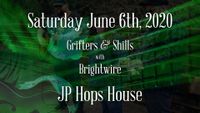 JP Hops House | Grifters & Shills with Brightwire