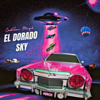 El Dorado Sky by Cadillac Muzik