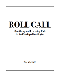 Roll Call: Identifying and Executing Rolls in the Five Pipe Band Styles