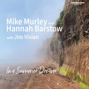Mike Murley & Hannah Barstow - In a Summer Dream (2022)
