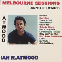 MELBOURNE SESSIONS by  Ian R . Atwood