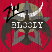 Bloody (Single) by Zeroed Hero