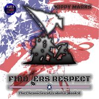 The Chronicles of Izabella Book 4 Fiddlers Respect by Kippy Marks
