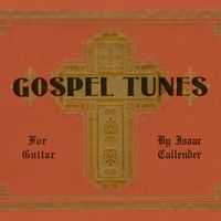 Gospel Tunes for Guitar by Isaac Callender