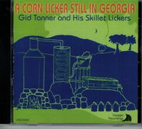 A Corn Licker Still in Georgia: CD