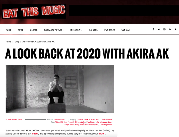 Queer pop singer songwriter Akira AK featured on Eat This Music Blog about 2020
