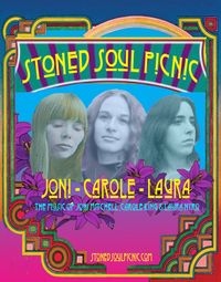 Stoned Soul Picnic: Joni, Carole, Laura