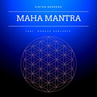 Maha Mantra (feat. Marcus Santurys) by Kyrtan