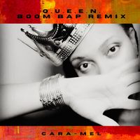 Q.U.E.E.N. (Boom Bap Remix) by Cara-Mel