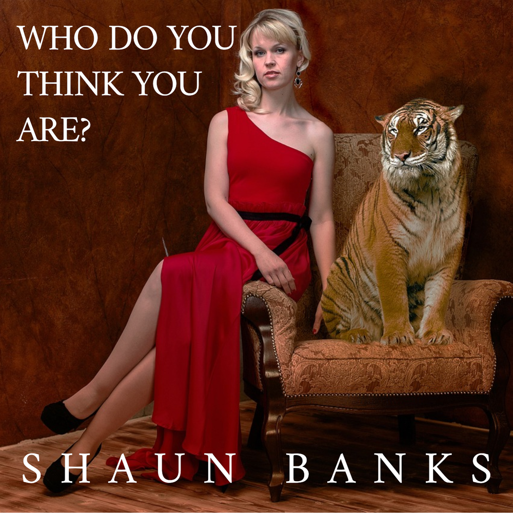 shaun banks one man band who do you think you are new single