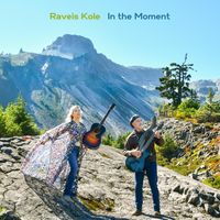 In the Moment by Raveis Kole 