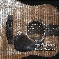 Guitar Melodies by Tim Stafford