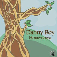 Danny Boy by Hobbyhorse