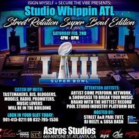 I Sign Myself & Secure The Vibe Present: Studio Whippin ATL