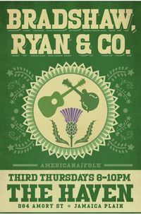 Bradshaw, Ryan & Co. / Third Thursdays at The Haven