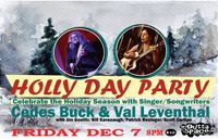 HOLLY DAY PARTY w/ CEDES BUCK & VAL LEVENTHAL