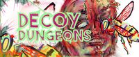 DECOY DUNGEONS ALBUM RELEASE PARTY & SHOW!