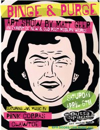 Matt Geer's Binge & Purge Art Show