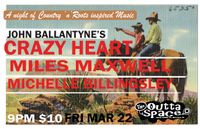 John Ballantyne's Crazy Heart/ Miles Maxwell/ Michelle Billingsley
