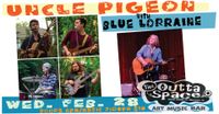 Blue Lorraine presents: UNLCE PIGEON w/ BLUE LORRAINE