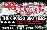 90's TAKEOVER w/ The Grosso Brothers/90s Radio & DJ Bitchcraft