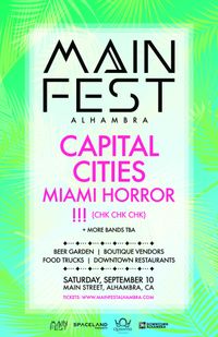 MAINFEST with Capital Cities, Miami Horror, Nite-Funk, !!! (Chk Chk Chk) & more
