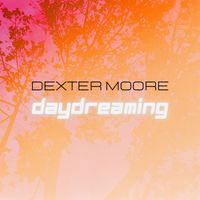 Daydreaming by Dexter Moore
