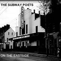 On The Eastside by The Subway Poets