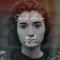 Mind Over Matter by Sarah Alena