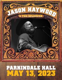 Jason Haywood & The Goldrush at Parkindale Hall