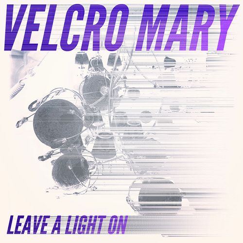 Velcro Mary - Leave A Light On Remix