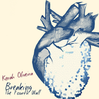 Breaking The Fourth Wall EP by Kerah Oliveira