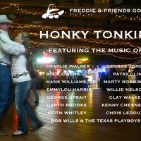 FREDDIE & FRIENDS GO HONKY TONKIN'  by FREDDIE & FRIENDS