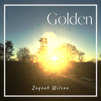 Golden by Zaynab Wilson