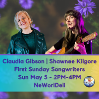 Claudia Gibson & Shawnee Kilgore - 1st Sunday Songwriters