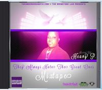 They Always Hate The Great Ones Mixtape: Limited Edition CD/DVD Combo