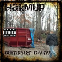Dumpster Diving by HakMUp 