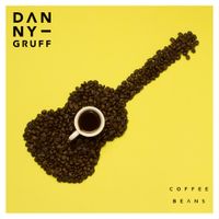 Coffee Beans EP by Danny Gruff