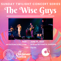 The Wise Guys - Live at the Myriad Gardens Amphitheater - Downtown OKC