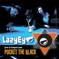 Pocket The Black by Lazy Eye