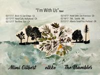 "I'm With Us" Tour Elkke, The Brambles, Mimi Gilbert
