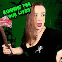 Running For Our Lives by Nancy Nightmare and the Wizard