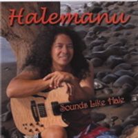 Sounds Like Hale - Entire Album MP3s by Halemanu